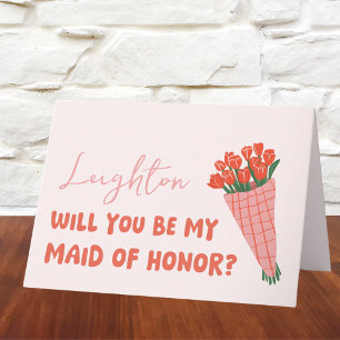 Pink Tulip You Will Be My Maid of Honor komt naar  Kaart