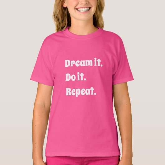 Pink white inspirational quote dream it do it t-shirt (Voorkant)