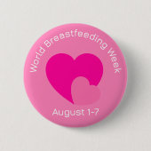 Pink World Breastfeeding Week Button (Voorkant)