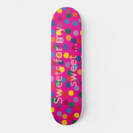 Pinkes Skateboard, bunte Dots, Sweet Skateboard