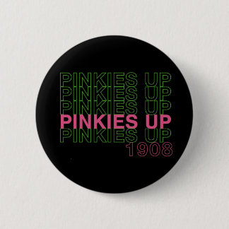 Pinkies Up 1908 - Sorority Gift Ronde Button 5,7 Cm
