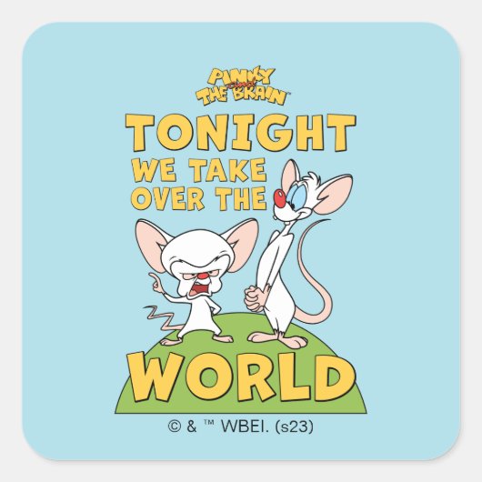 Pinky en Brain | Overname van de wereld Vierkante Sticker (Voorkant)