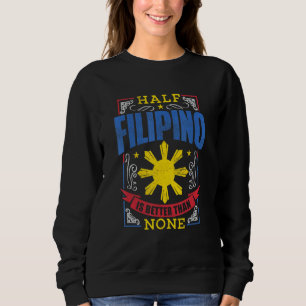Pinoy Pride Shirt Half Filippino is beter dan Phil