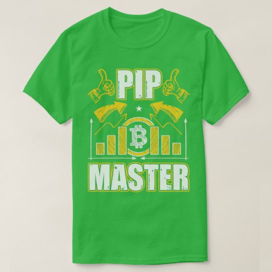 Pip Master Funny Forex Trading Crypto BTC Gift T-shirt (Design voorkant)