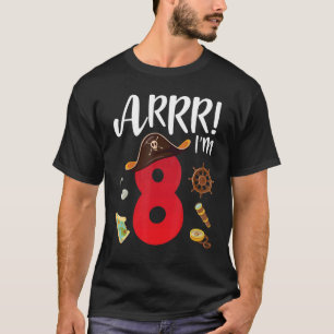 Pirate Birthday Arrr Ik ben 8 jaar oud Happy Day M T-shirt