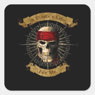 Pirate Life for me Funny Jolly Roger Pirate Skull Vierkante Sticker