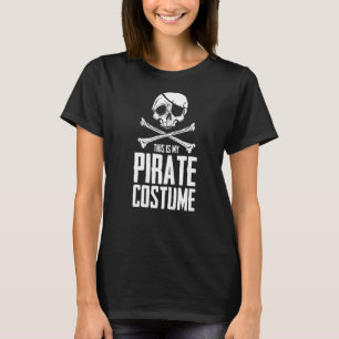 Pirate Skull Costume Humor Statement Buccaneer Oce T-shirt