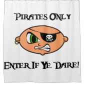 Pirates only - Voer in als je durft Douchegordijn (Voorkant)