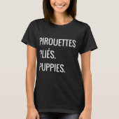 pirouettes chiots pies t-shirts paris (Devant)
