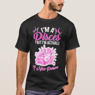 Pisces Zodiac Ik ben een Pisces, maar ik ben eigen T-shirt