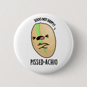 Pissed-achio Grappige Pistache Pun Ronde Button 5,7 Cm (Voorkant)