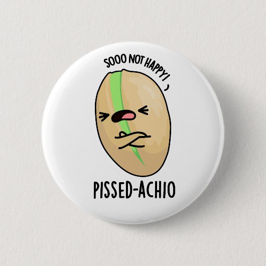 Pissed-achio Grappige Pistache Pun Ronde Button 5,7 Cm (Voorkant)