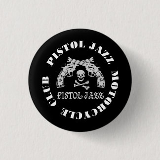 PISTOL JAZZ PJMC缶バッヂ RONDE BUTTON 3,2 CM