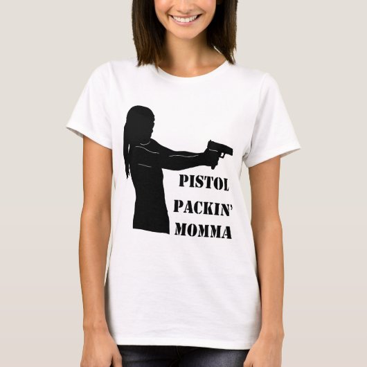 Pistol Packin' Momma T-shirt (Voorkant)
