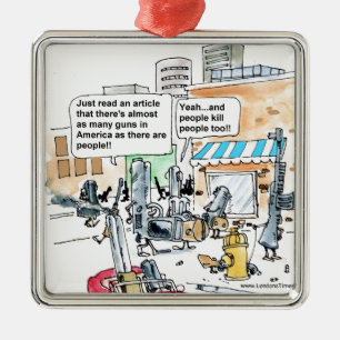 Pistolen doden geen grappige cadeautjes, T - shirt Metalen Ornament