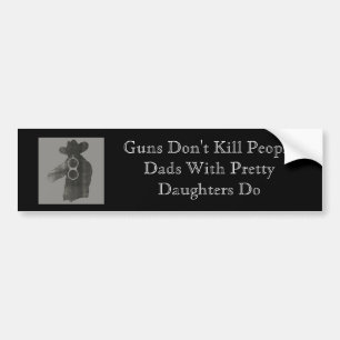 Pistolen doden geen mensen.... bumpersticker