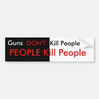 Pistolen doden geen mensen... bumpersticker