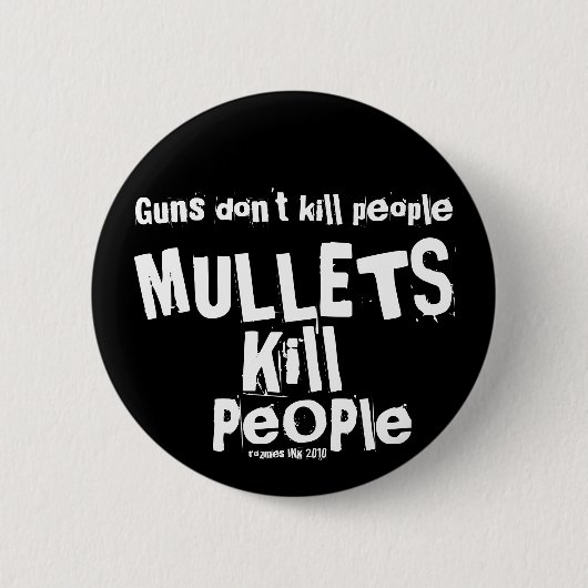 Pistolen doden geen mensen, MULLETS doodt mensen Ronde Button 5,7 Cm (Voorkant)