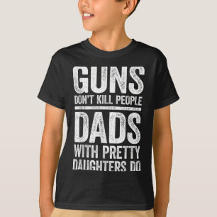 Pistolen doden mensen met dochters D T-shirt