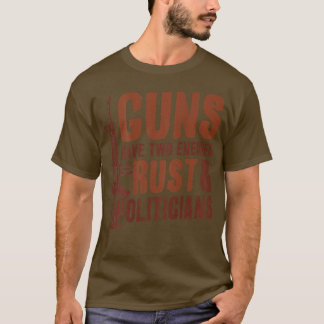 Pistolen hebben twee vijandelijkheden en politici t-shirt