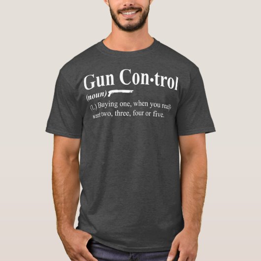 Pistool Control Definition Funny Gift Pistool Owne T-shirt (Voorkant)