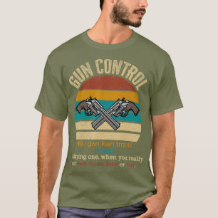 Pistool Control Definition Funny Gift Pistool Owne T-shirt