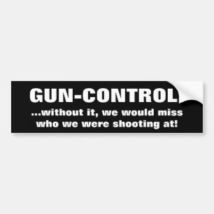 PISTOOL-CONTROL: ...zonder dit zouden we missen wi Bumpersticker