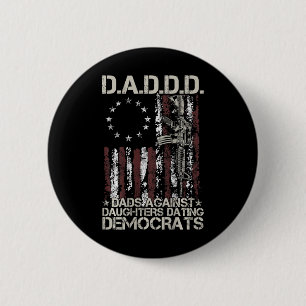 Pistool Dads Tegen Dochters Dating Democrats (op B Ronde Button 5,7 Cm