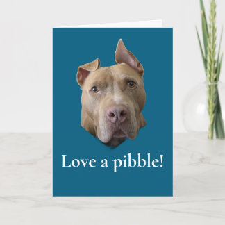 Pit Bull houdt van een Pibble Kaart