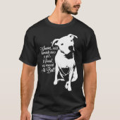 Pit Bull -Nooit een pitbull gered T-shirt (Voorkant)