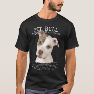 Pit Bull Pittie Eigenaar Menselijke Trainer 1 T-shirt