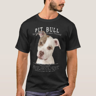 Pit Bull Pittie Eigenaar Menselijke Trainer 1 T-shirt