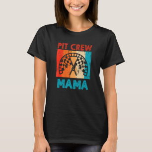 Pit Crew Mama Car Lover Autocoureur T-shirt