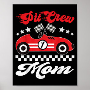 Pit Crew Race Car Racing Mom Familie Verjaardagsfe Poster