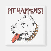 Pit Happens Grappige Pit Bull Terrier Magnet Magneet (Voorkant)