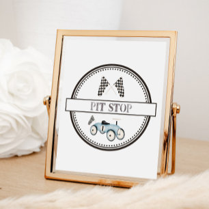 Pit Stop Race Auto Rit-On Sign Poster