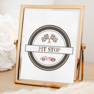 Pit Stop Roze Race Car Sign Poster