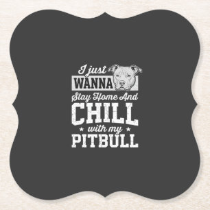 Pitbull Blijf Thuis En Ontspan Design Kartonnen Onderzetters
