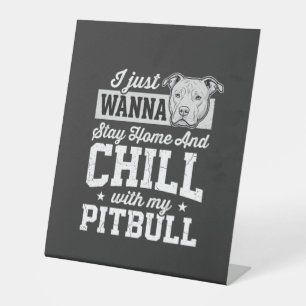 Pitbull Blijf Thuis En Ontspan Design Reclamebord Met Voetstuk