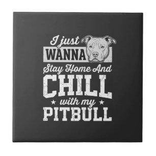 Pitbull Blijf Thuis En Ontspan Design Tegeltje
