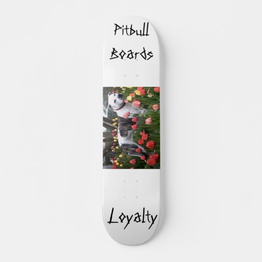 Pitbull Boards... Loyalty Skateboard (Voorkant)