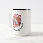 Pitbull drôle de citation Mug de café à deux tons (Devant gauche)