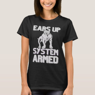 Pitbull  Ears Up System Armed T-shirt