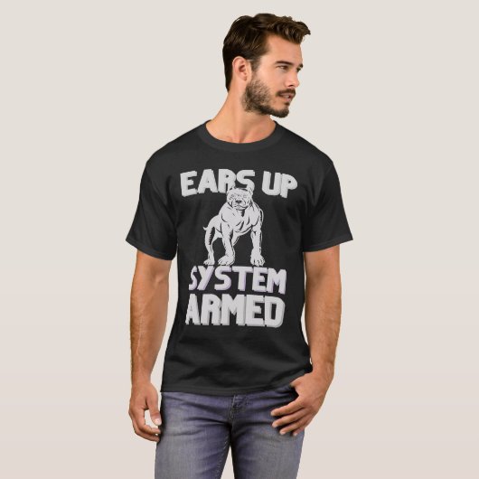 Pitbull Ears Up System Armed T-shirt (Voorkant volledig)