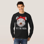 Pitbull Hondenliefhebbers Pittie Moeder Moederdag  T-shirt (Voorkant volledig)