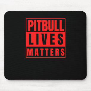 Pitbull Lives - Pitbull Stuff Hondenliefhebber Sti Muismat