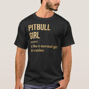 Pitbull meisje grappig Gezegde in gouden scoop T-shirt