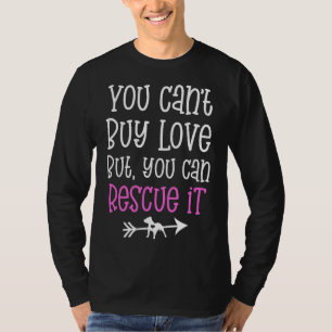 Pitbull Rescue Quote Je kunt geen liefde kopen, ma T-shirt