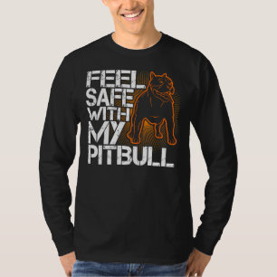 Pitbull Voel je veilig met mijn Pitbull Hondenlief T-shirt