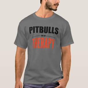 Pitbulls zijn mijn therapie - Funny Dog T-shirt